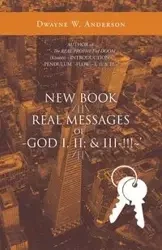 New Book /||\ Real Messages of `-God I, Ii; & Iii-!!!~' /||\ - Anderson Dwayne W.